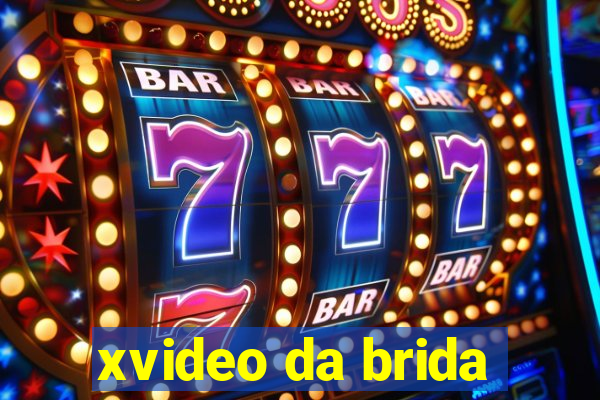 xvideo da brida